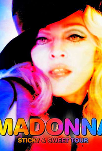 Madonna: Sticky & Sweet Tour - Poster / Capa / Cartaz - Oficial 2