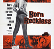 Born Reckless