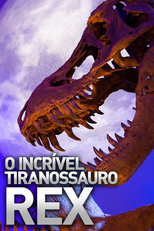 O Incrível Tiranossauro Rex (O Incrível Tiranossauro Rex)
