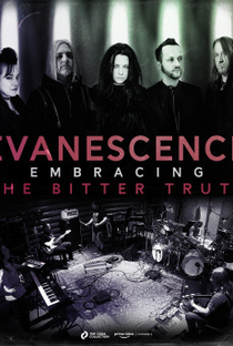 Evanescence: Embracing the Bitter Truth - Poster / Capa / Cartaz - Oficial 1