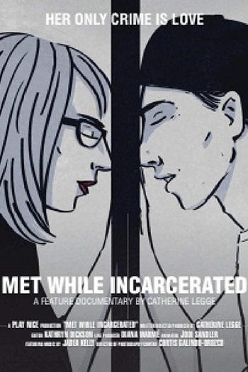 Poster de Filme Met While Incarcerated (2018)