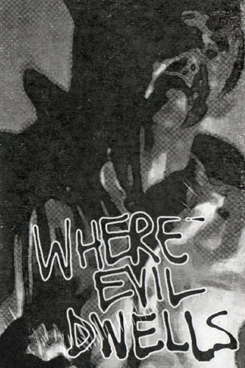  de Curta Where Evil Dwells (1985)