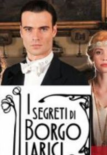 Os Segredos de Borgo Larici (1ª Temporada) (I segreti di Borgo Larici)