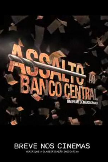  de Filme Assalto ao Banco Central (2011)