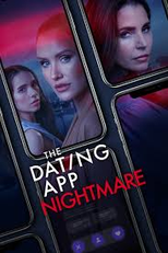 The Dating App Nightmare (The Dating App Nightmare)