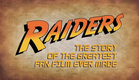 RAIDERS! The Story of the Greatest Fan Film Ever Made - SXSW TEASER