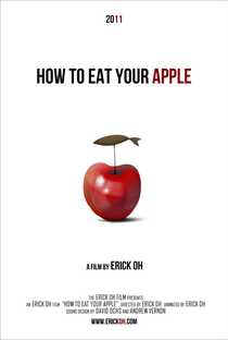 How to Eat Your Apple - Poster / Capa / Cartaz - Oficial 1