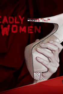 As Verdadeiras Mulheres Assassinas (7ª Temporada) - Poster / Capa / Cartaz - Oficial 1