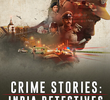 Grandes Investigações: Detetives da Índia (1ª Temporada)