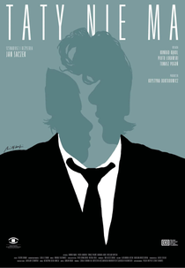 Dad’s Not Home (Taty nie ma)