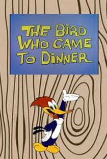 O Pássaro que Veio para Jantar - Poster / Capa / Cartaz - Oficial 1