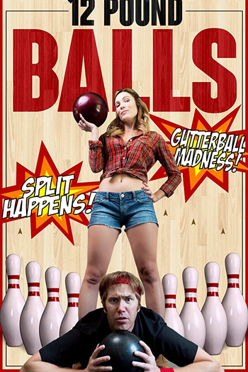 Poster de Filme 12 Pound Balls (2017)