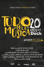 Tudo Pela Música - Os 20 Anos da Deck (Tudo Pela Música - Os 20 Anos da Deck)