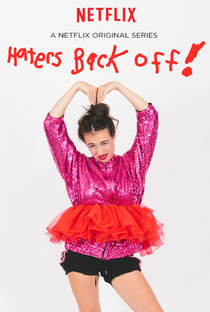 Haters Back Off (1ª Temporada) - Poster / Capa / Cartaz - Oficial 4
