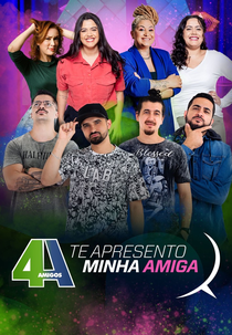 4 Amigos - Te Apresento Minha Amiga (4 Amigos - Te Apresento Minha Amiga)