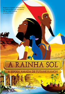 A Rainha Sol - A Esposa Amada de Tutankhamon (La Reine Soleil)