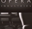 Opéra Industriel