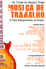 Música de Trabalho: O Rock Independente no Brasil (Música de Trabalho: O Rock Independente no Brasil)