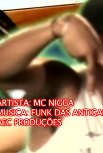 Anões em Chamas: MC Nigga - Funk das Antigas - Poster / Capa / Cartaz - Oficial 1