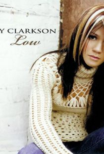 Kelly Clarkson - Low - Poster / Capa / Cartaz - Oficial 1