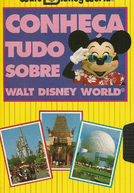 Conheça Tudo Sobre Walt Disney World (Conheça Tudo Sobre Walt Disney World)