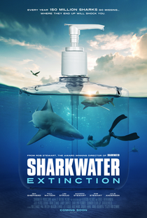 Sharkwater Extinction - Poster / Capa / Cartaz - Oficial 1