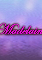 Madelaine (Madelaine)