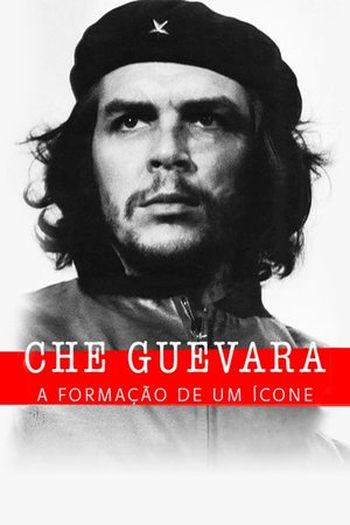  de Filme Che Guevara:A Formação De Um Ícone (2014)