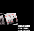 Chris Marker: Nunca se Explique, Nunca se Desculpe