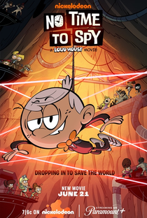 The Loud House - No Time to Spy - Poster / Capa / Cartaz - Oficial 1