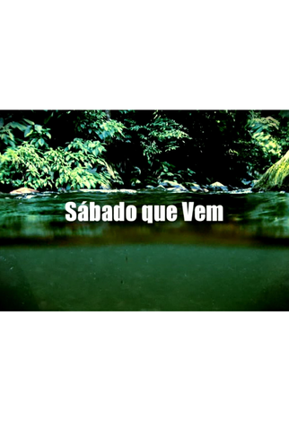 Poster 1 de Curta Sábado que vem (2011)