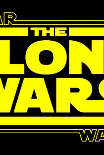 Star Wars: The Clone Wars (A Guerra dos Clones) - Poster / Capa / Cartaz - Oficial 1