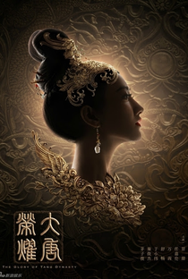 The Glory of Tang Dynasty - Poster / Capa / Cartaz - Oficial 5