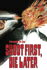 Atire Primeiro, Morra Depois (Il Poliziotto è Marcio)