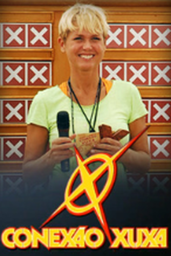  de TV Conexão Xuxa (2007)