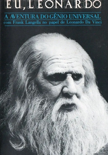 Eu, Leonardo - A Aventura do Gênio Universal (I, Leonardo: A Journey of the Mind)