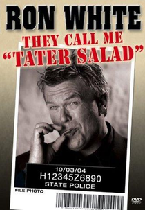 Ron White: They Call Me Tater Salad (Ron White: They Call Me Tater Salad)
