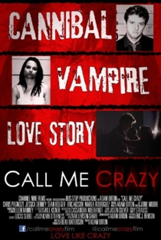 Poster 1 de Curta Call Me Crazy (2013)