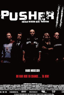 Pusher II - Mãos de Sangue - Poster / Capa / Cartaz - Oficial 1