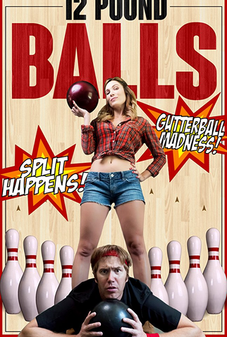 Poster 1 de Filme 12 Pound Balls (2017)
