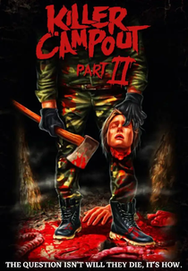 Killer Campout 2 (Killer Campout Part II)