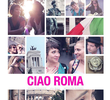 Ciao Roma