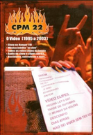 CPM 22: O Vídeo [1995 a 2003] (CPM 22: O Vídeo [1995 a 2003])