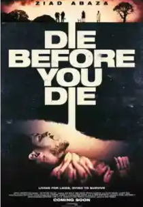 Die Before You Die (Die Before You Die)