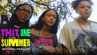 That One Summer - Official Trailer (NOW STREAMING)