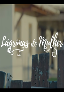 Lágrimas de Mulher (Lágrimas de Mulher)