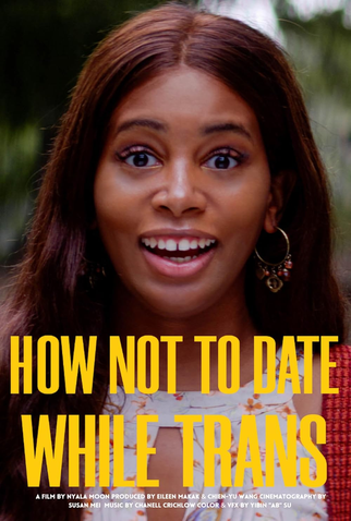 Poster 1 de Curta How Not to Date While Trans (2022)