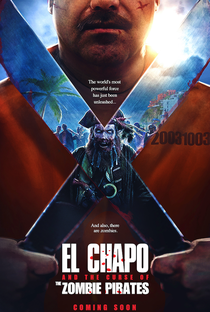 El Chapo and the Curse of the Pirate Zombies - Poster / Capa / Cartaz - Oficial 1