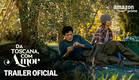 Da Toscana Com Amor | Trailer Oficial | Prime Video