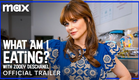 "What Am I Eating?" with Zooey Deschanel | Official Trailer | Max